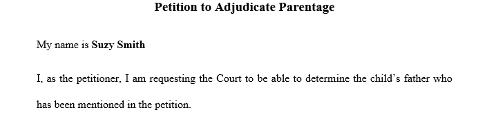 Research the laws in your state governing paternity issues and draft the necessary forms for Suzy's contested paternity case