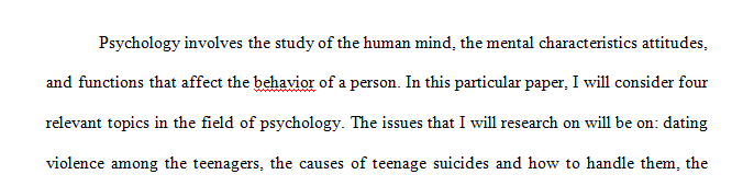 Select a minimum of three (no more than five) different research reports on a relevant topic of interest in the field of psychology.