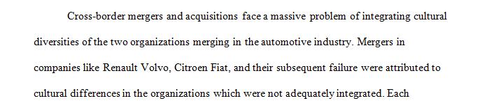 Strategies involving mergers and acquisitions are particularly vulnerable to cultural problems.