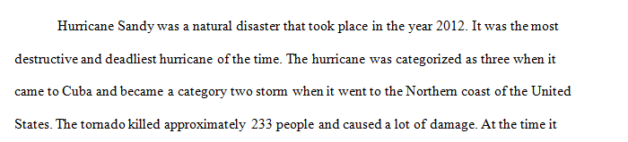 This case study requires you to select a natural disaster that has occurred in the past decade.