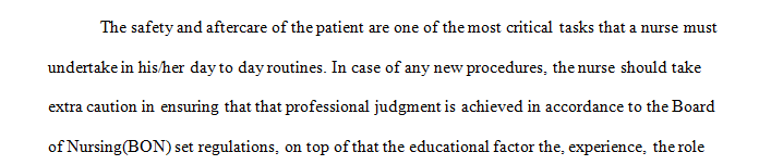 To determining if a new procedure is within the scope of nursing practice