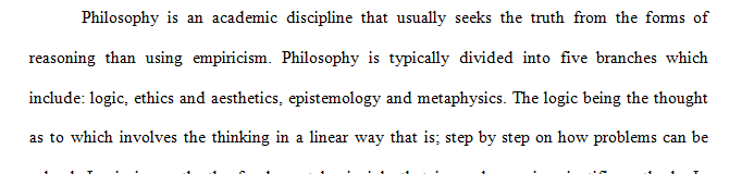 Understanding of the real-life applications and consequences for different philosophical theories