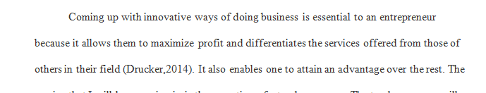 Using your approved business topic, explain how you feel your product or service is innovative.