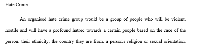 What is meant by an organized hate crime group? How much of a problem do they pose for US society?