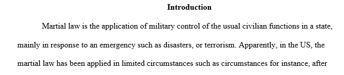 What would have to be the magnitude of an event for the government to decide to initiate martial law? Why?