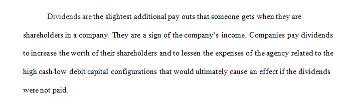 Why do firms pay dividends? What are the advantages and disadvantages to paying dividends