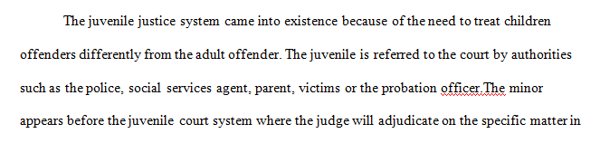 Write a 1,050- to 1,400-word paper comparing juvenile courts with adult courts.