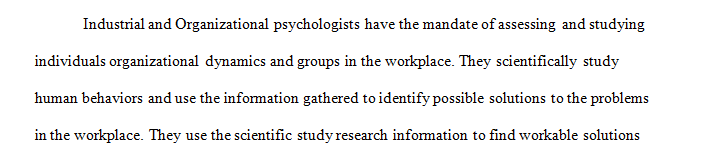 Write a 700- to 1050-word paper comparing the dual roles of scientist and practitioner that I/O psychologists play.