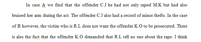 You are a newly minted prosecutor in Anytown, USA, and have been assigned the following two cases for trial