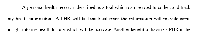 You are a patient who wants to begin using a PHR. Research the various personal health records (PHRs) available from both free 