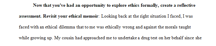 You began this session considering a moral-ethical dilemma you yourself faced that you either resolved or failed to resolve