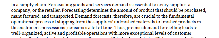 Briefly describe the implications of poor forecasting on a supply chain.