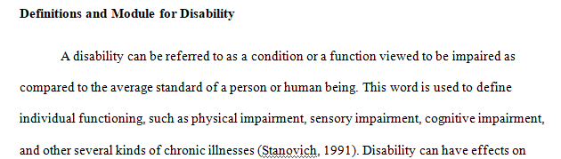 Define and discuss in your own words the definitions and models for disability.