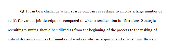 Describe how employing a large number of new workers requires strategic recruiting planning and operational efforts