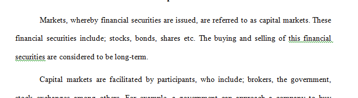 Discuss how participants would interact to facilitate capital market activities.