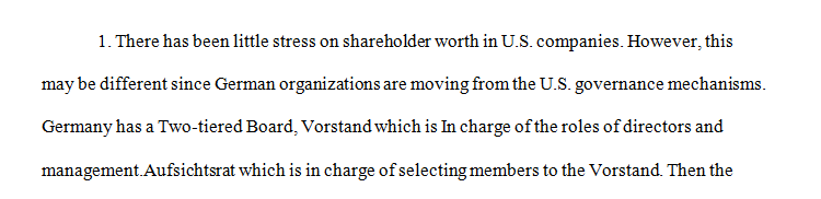 Discuss the nature and use of corporate governance in international settings especially in Germany Japan and China.