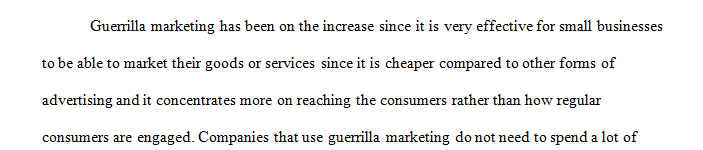 Discuss why has the use of guerrilla marketing been on the increase