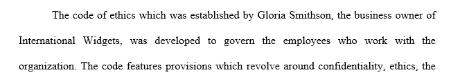 Evaluate International Widgets’ Code of Ethics at the conclusion of the You Decide scenario. Are there any provisions which would prohibit