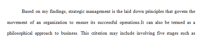 Examine your current or a former organization’s process of strategic management.