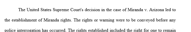 Explain how Miranda requirements apply, if at all, to the scenario based on Fifth Amendment rights as interpreted by the U.S. Supreme Court.