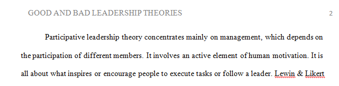 Explain the following theory. share with your team EXAMPLES of Good and Bad Leadership