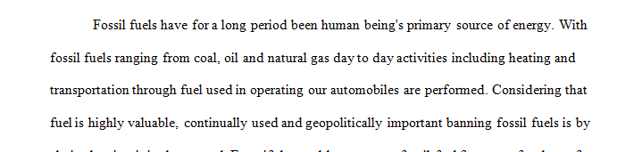 Fossil Fuels Since it is universally agreed that the combustion of fossil fuels is the major source of pollution