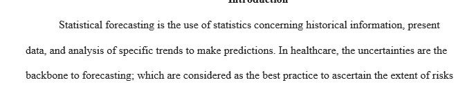 How can forecasting used to determine the needs within an organization for purposes of quality improvement?