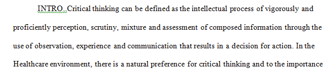 How do (or will) you use critical thinking in decision-making and problem-solving as a professional in a healthcare environment