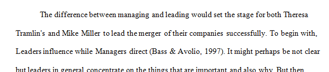 How will you explain the difference between managing and leading, to set the stage to help Theresa and Mike focus on leading