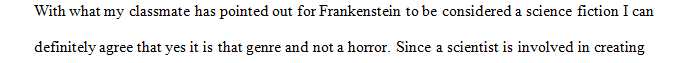 I would consider Frankenstein as a science fiction more than a horror story.