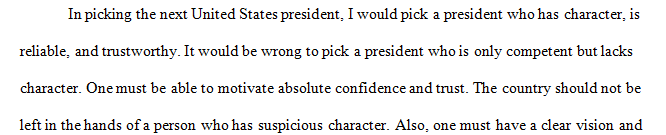 If the United States government came to you today and solicited your consulting to select the next president