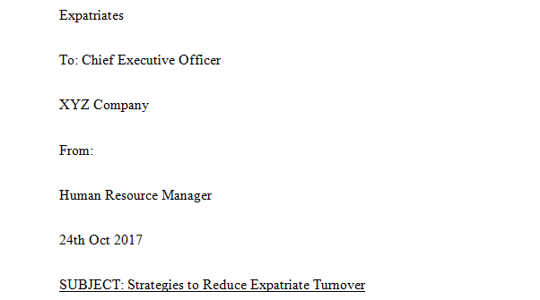 Imagine you are an HR manager, and you have been challenged with the task of reducing expatriate turnover.