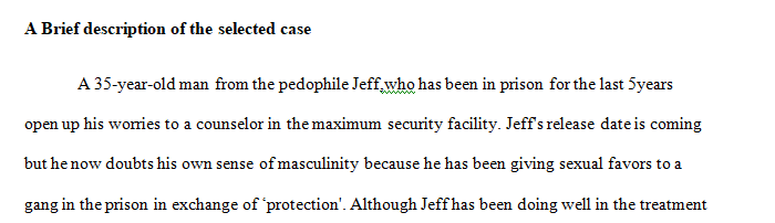 Jeff is a 35-year-old male who is an inmate in your maximum security facility