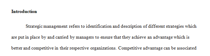 Prepare a 4–6-page case analysis on the topic of strategic management and why it is critical to the success of an organization in meeting its goals and mission