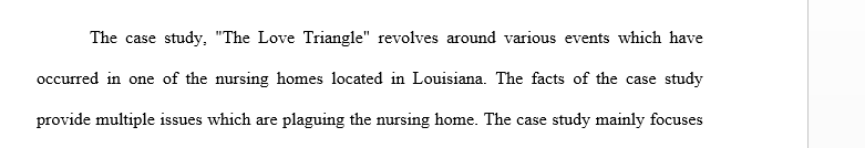 Review the Case StudyA Love Triangle located on page 472 of your text. Next determine the two (2) most serious issues 