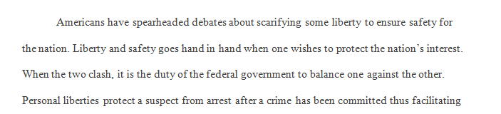 Should the personal liberties of American citizens be curtailed in order to protect the nation as a whole