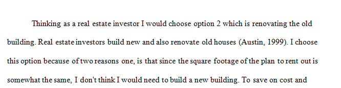 Suppose that as a real estate investor, you got a great deal on an old historic building. 