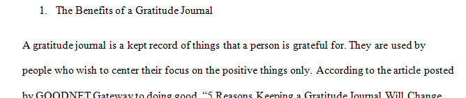 The Benefits of a Gratitude Journal. Find and read two articles(websites) on this topic.