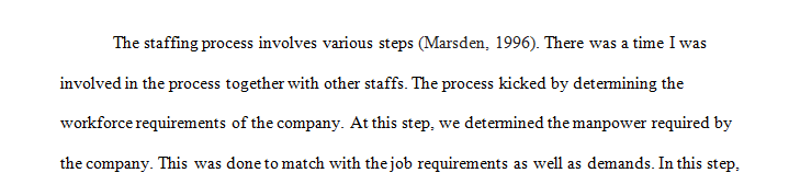 Think about a time when you were part of a staffing process.