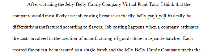 Watch the Jelly Belly Candy Company Virtual Plant Tour at the link provided in Module 3