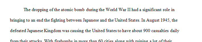 What role did the Dropping of the Atomic bomb play in World War II