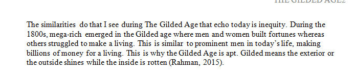 What similarities do you see during The Gilded Age that echo today