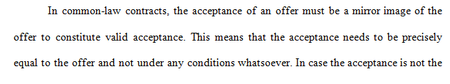 When an acceptance contains additional terms, the UCC and the common law contain different rules.