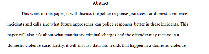 Write a 700- to 1,050-word paper in which you discuss the police response to domestic violence and related intimate partner victimization.