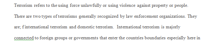 You are an analyst for the National Joint Terrorism Task Force and are assigned to conduct research in terrorism