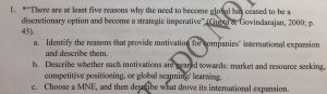 There are at least five reasons why the need to become global has ceased to be a discretionary option and become a strategic imperative