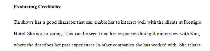 Assume that you’re evaluating Tia’s credibility at the beginning of her internship from the vantage points of the marketing team members at the Prestigio.