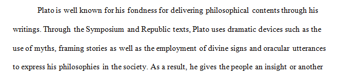 Both the Symposium and Plato’s Republic lay out a vision for the role of philosopher’s and philosophy in society