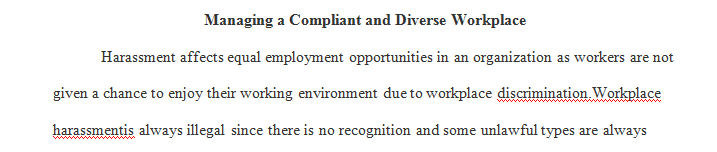 Briefly note how workplace harassment affects equal employment opportunity and describe at least four elements a plaintiff must show to pursue a harassment claim.