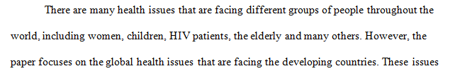 Choose a global health problem and complete a 2-3 page (Maximum) essay